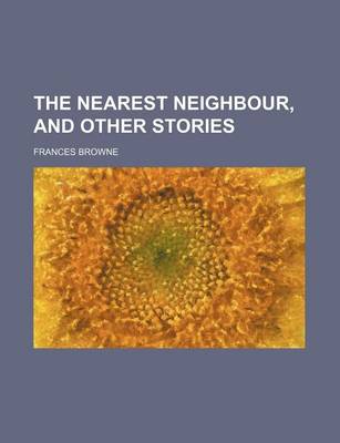 Book cover for The Nearest Neighbour, and Other Stories