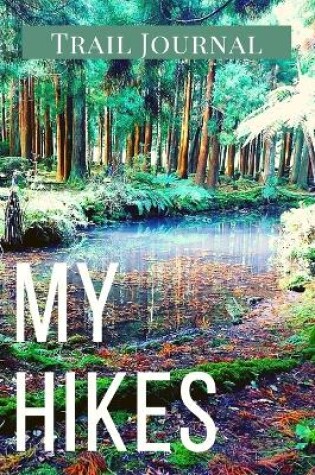 Cover of My Hikes Trail Journal