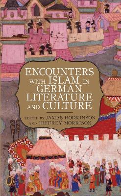 Cover of Encounters with Islam in German Literature and Culture