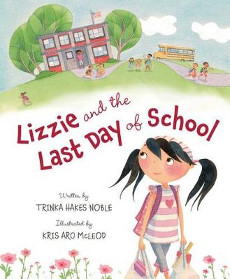 Book cover for Lizzie and the Last Day of School