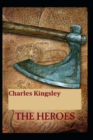 Cover of The Heroes illustrated and (Annotated)