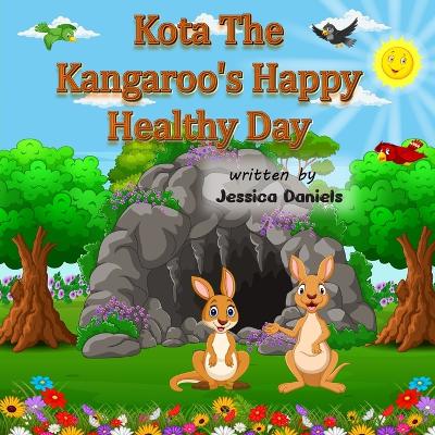Book cover for Kota the Kangaroo's Happy Healthy Day
