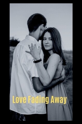 Cover of Love Fading Away