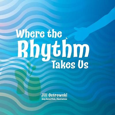 Book cover for Where the Rhythm Takes Us