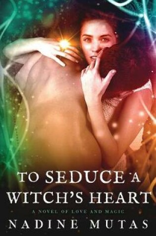 Cover of To Seduce a Witch's Heart