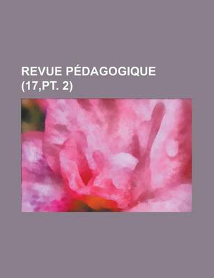 Book cover for Revue Pedagogique (17, PT. 2)