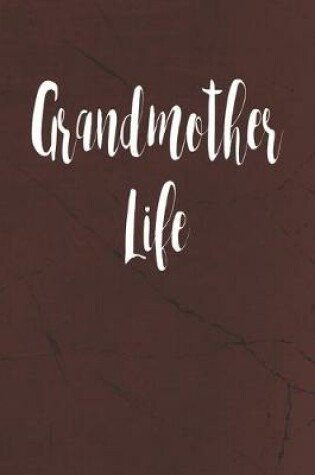 Cover of Grandmother Life