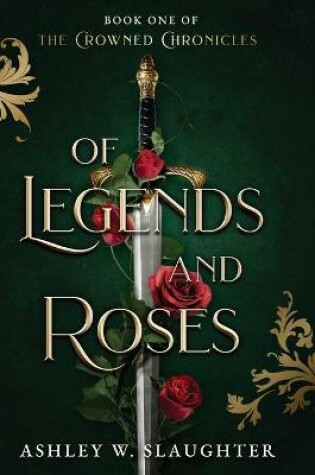 Of Legends and Roses