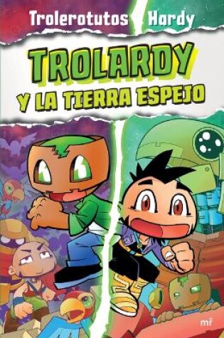 Cover of Trolardy 3. Trolardy Y La Tierra Espejo / Trolardy and the Mirror Land