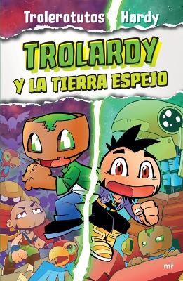 Book cover for Trolardy 3. Trolardy Y La Tierra Espejo / Trolardy and the Mirror Land