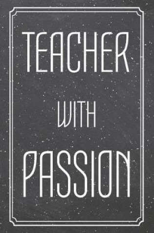 Cover of Teacher With Passion