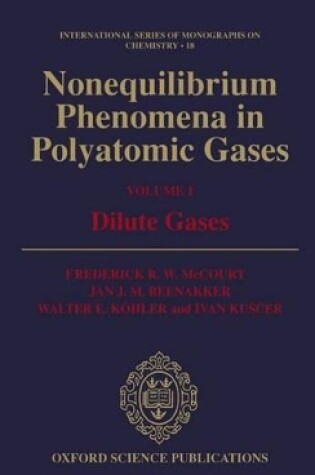 Cover of Nonequilibrium Phenomena in Polyatomic Gases: Volume 1: Dilute Gases