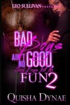 Book cover for Bad Boys Ain't No Good, Good Boys Ain't No Fun 2