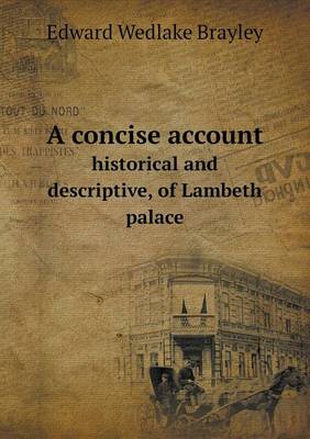 Book cover for A concise account historical and descriptive, of Lambeth palace