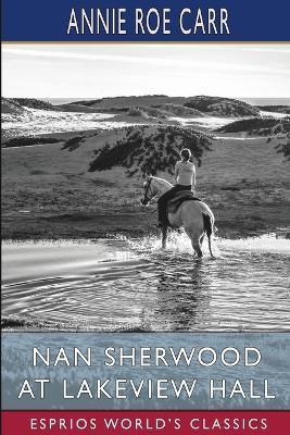 Book cover for Nan Sherwood at Lakeview Hall (Esprios Classics)