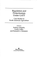 Book cover for Regulation And Protectionism Under Gatt