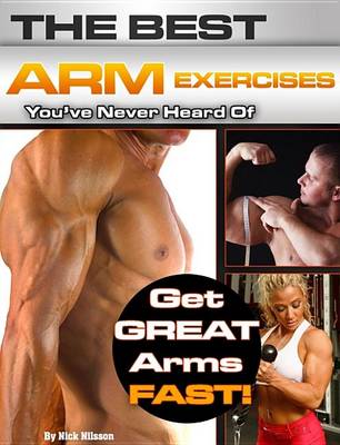Book cover for The Best Arm Exercises You've Never Heard of