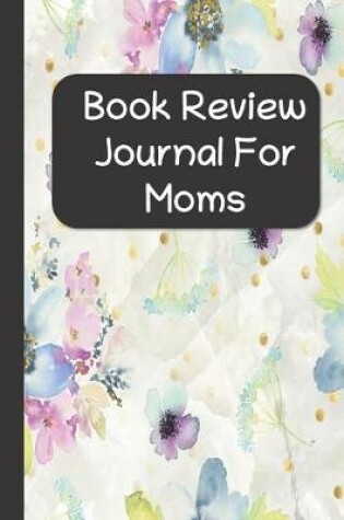 Cover of Book Review Journal For Moms