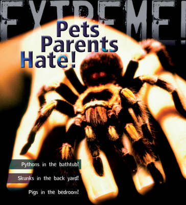Book cover for Extreme Science: Pets Parents Hate