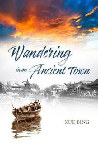 Cover of Wandering in an Ancient Town