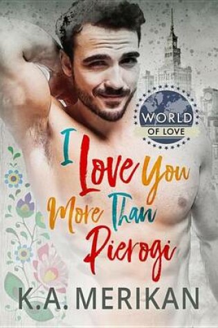 Cover of I Love You More Than Pierogi