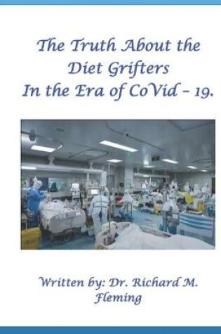 Cover of The Truth About the Diet Grifters in the Era of CoVid-19