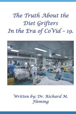 Book cover for The Truth About the Diet Grifters in the Era of CoVid-19