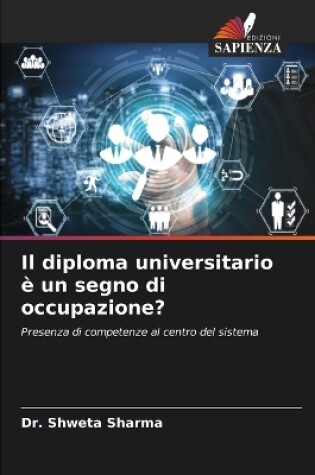 Cover of Il diploma universitario è un segno di occupazione?