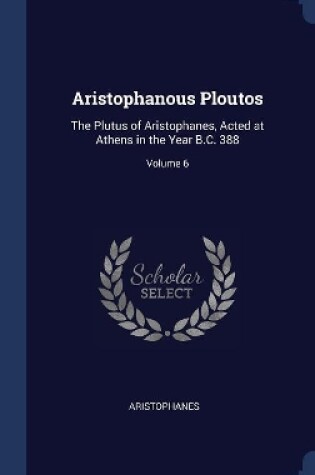 Cover of Aristophanous Ploutos