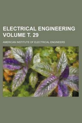 Cover of Electrical Engineering Volume . 29