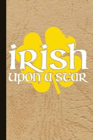 Cover of Irish Upon the Star