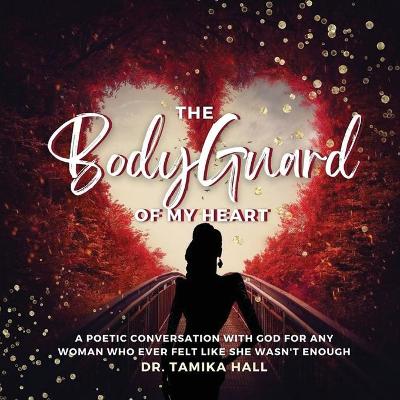 Book cover for The Bodyguard Of My Heart