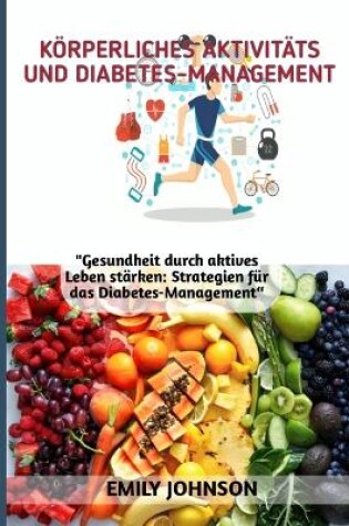 Cover of K�rperliches Aktivit�ts Und Diabetes-Management