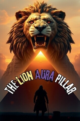 Cover of The Lion Aura Pillar