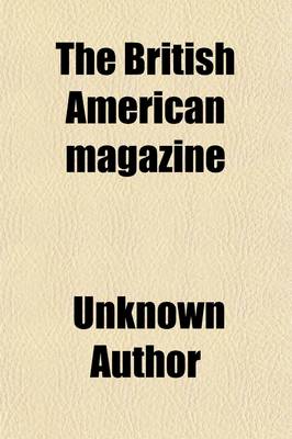 Book cover for The British American Magazine (Volume 1)