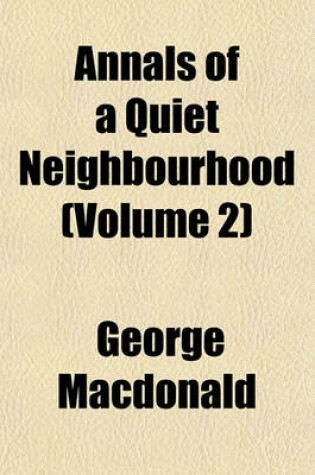 Cover of Annals of a Quiet Neighbourhood (Volume 2)