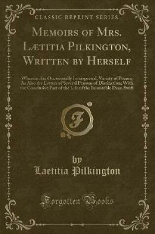 Cover of Memoirs of Mrs. Lætitia Pilkington, Written by Herself