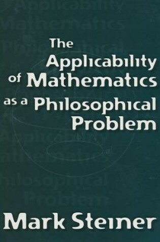 Cover of The Applicability of Mathematics as a Philosophical Problem