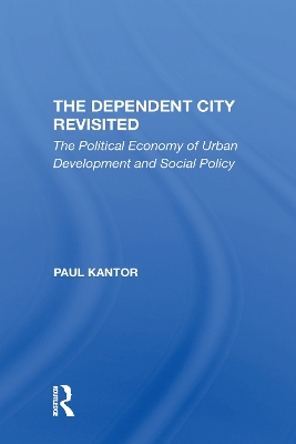 Book cover for The Dependent City Revisited