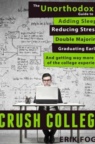 Cover of How to Crush College