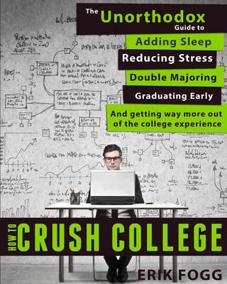 Book cover for How to Crush College