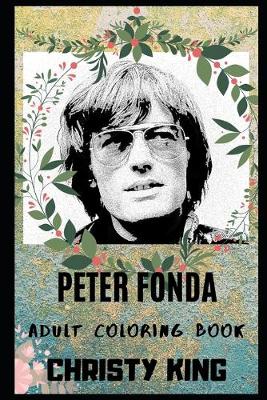 Cover of Peter Fonda Adult Coloring Book
