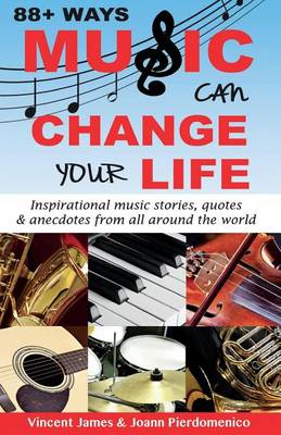 Book cover for 88+ Ways Music Can Change Your Life