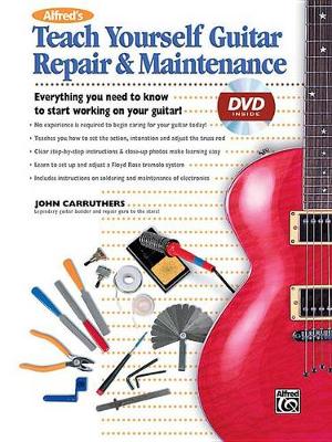 Cover of Alfred's Teach Yourself Guitar Repair & Maintenance