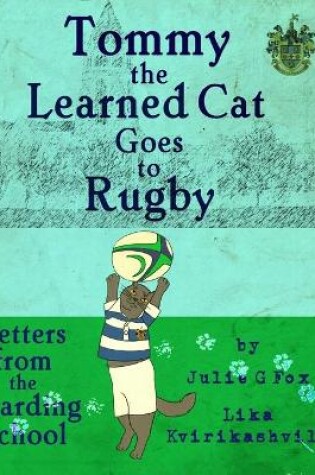 Cover of Tommy the Learned Cat Goes to Rugby