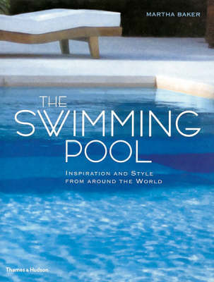 Cover of Swimming Pool, The:Inspiration and Style from Around the World