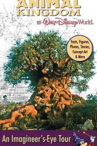 Cover of Imagineering Field Guide to Disney's Animal Kingdom