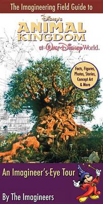 Book cover for Imagineering Field Guide to Disney's Animal Kingdom