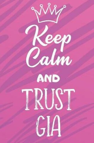 Cover of Keep Calm And Trust Gia
