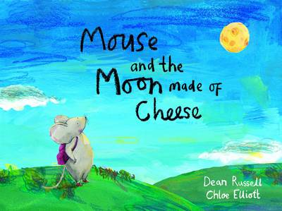 Book cover for Mouse and the Moon Made of Cheese